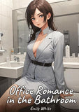 Office Romance in the Bathroom