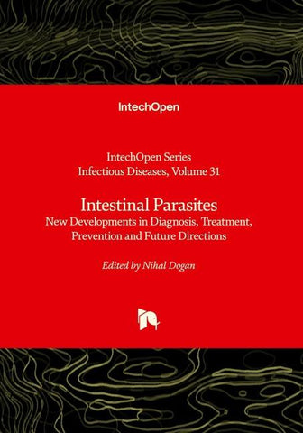 Intestinal Parasites  - New Developments in Diagnosis, Treatment, Prevention and Future Directions