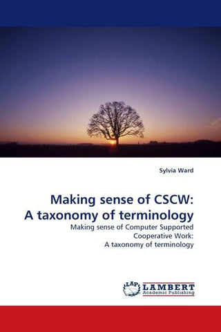 Making sense of CSCW: A taxonomy of terminology