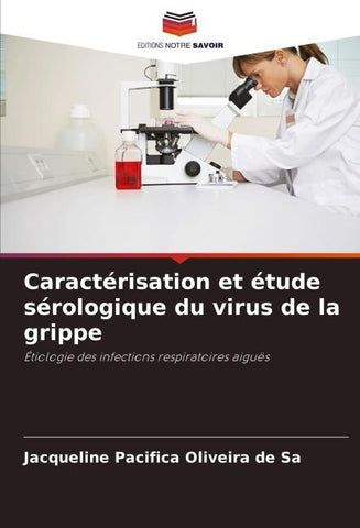 Caractérisation et étude sérologique du virus de la grippe