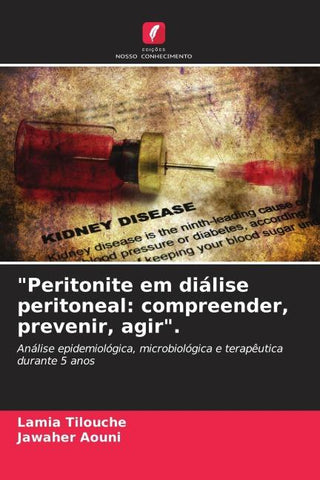"Peritonite em diálise peritoneal: compreender, prevenir, agir".