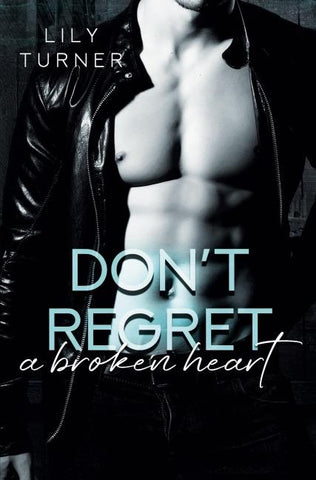 Don't regret a broken heart
