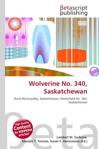 Wolverine No. 340, Saskatchewan