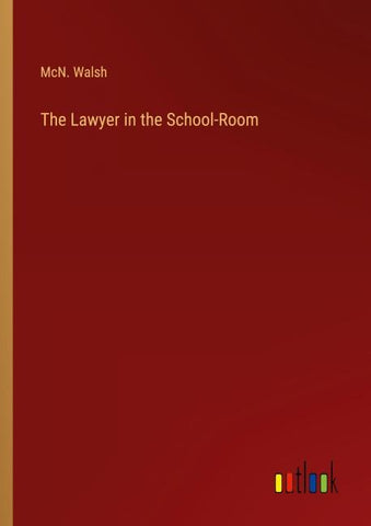 The Lawyer in the School-Room