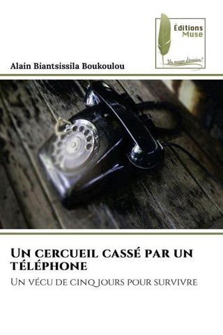 Un cercueil cassé par un téléphone