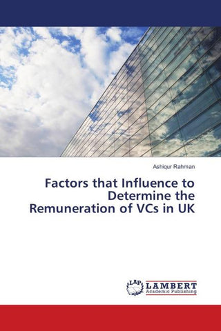 Factors that Influence to Determine the Remuneration of VCs in UK