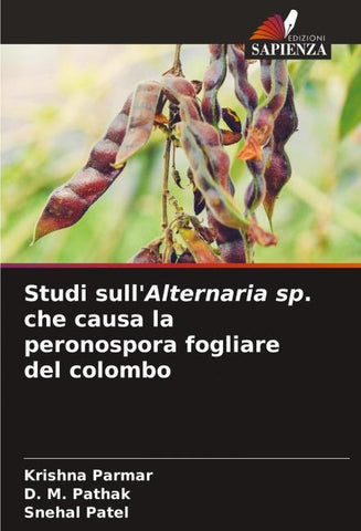 Studi sull'Alternaria sp. che causa la peronospora fogliare del colombo