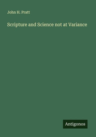 Scripture and Science not at Variance