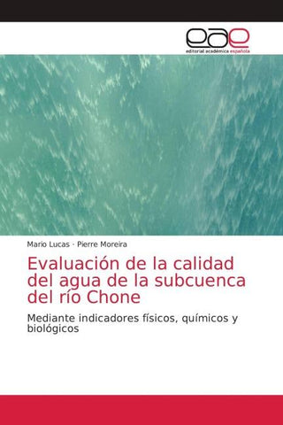 Evaluación de la calidad del agua de la subcuenca del río Chone
