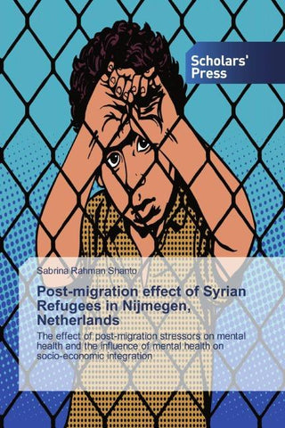 Post-migration effect of Syrian Refugees in Nijmegen, Netherlands