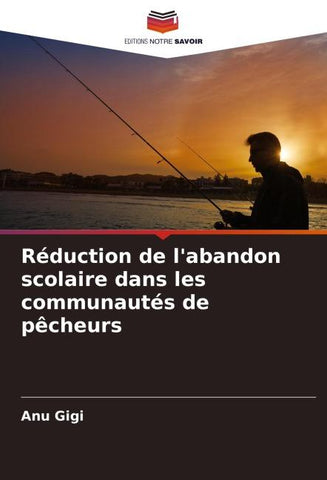 Réduction de l'abandon scolaire dans les communautés de pêcheurs