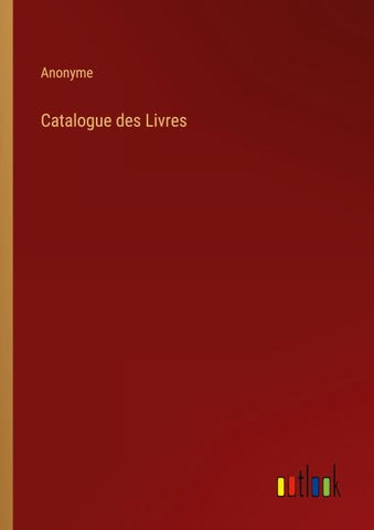Catalogue des Livres