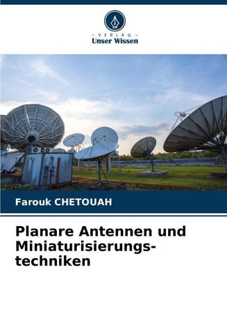 Planare Antennen und Miniaturisierungs-techniken