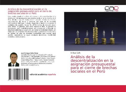 Análisis de la descentralización en la asignación presupuestal para el cierre de brechas sociales en el Perú