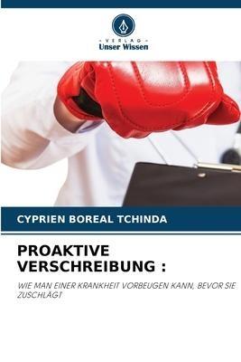 PROAKTIVE VERSCHREIBUNG :