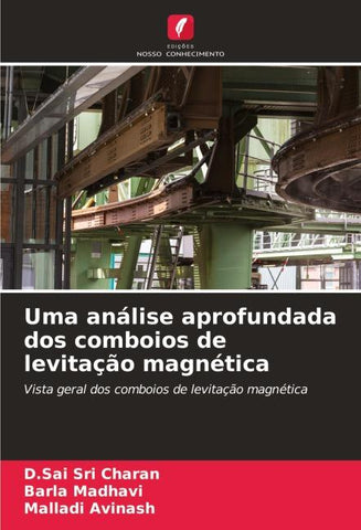 Uma análise aprofundada dos comboios de levitação magnética