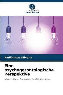 Eine psychogerontologische Perspektive