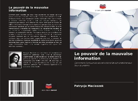 Le pouvoir de la mauvaise information