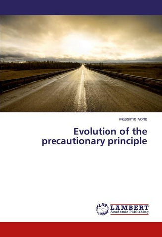 Evolution of the precautionary principle