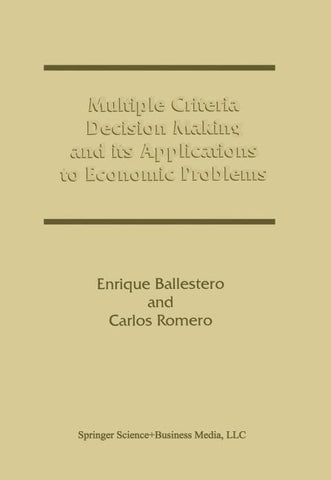 Multiple Criteria Decision Making and its Applications to Economic Problems