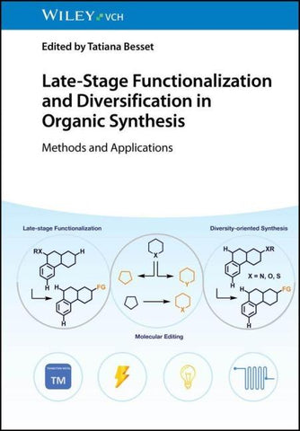 Late-Stage Functionalization and Diversification in Organic Synthesis