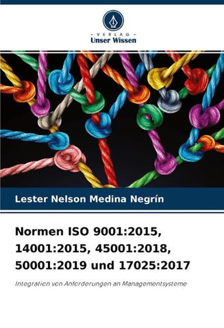 Normen ISO 9001:2015, 14001:2015, 45001:2018, 50001:2019 und 17025:2017
