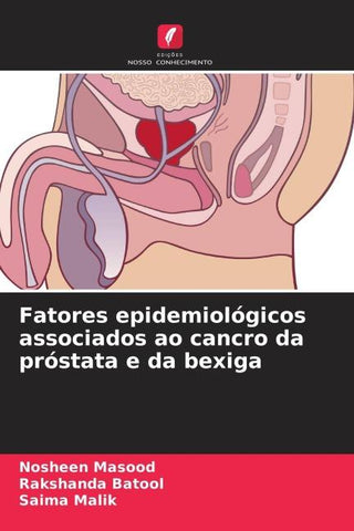 Fatores epidemiológicos associados ao cancro da próstata e da bexiga