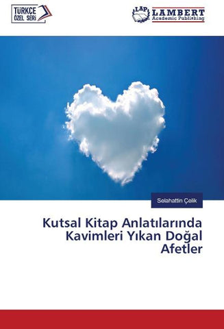 Kutsal Kitap Anlat¿lar¿nda Kavimleri Y¿kan Do¿al Afetler