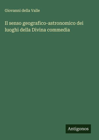 Il senso geografico-astronomico dei luoghi della Divina commedia