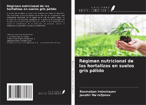 Régimen nutricional de las hortalizas en suelos gris pálido