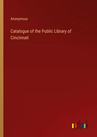 Catalogue of the Public Library of Cincinnati