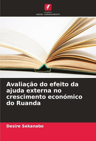 Avaliação do efeito da ajuda externa no crescimento económico do Ruanda