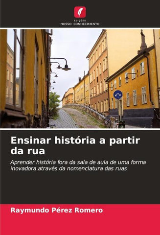 Ensinar história a partir da rua