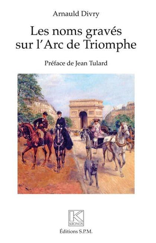 Les noms gravés sur l'Arc de Triomphe