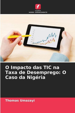 O Impacto das TIC na Taxa de Desemprego: O Caso da Nigéria