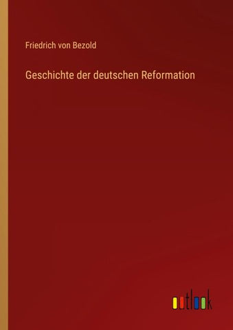 Geschichte der deutschen Reformation