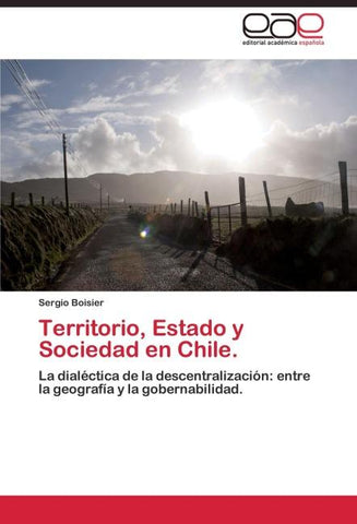 Territorio, Estado y Sociedad en Chile.