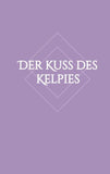 Der Kuss des Kelpies