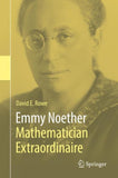 Emmy Noether – Mathematician Extraordinaire