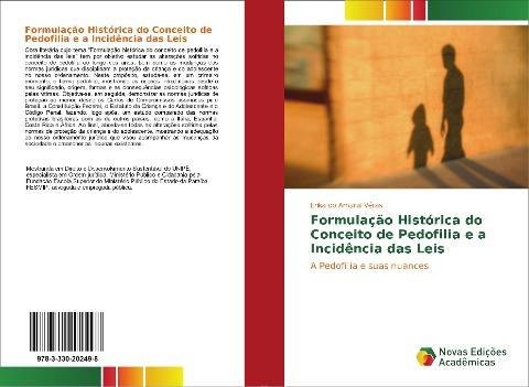 Formulação Histórica do Conceito de Pedofilia e a Incidência das Leis