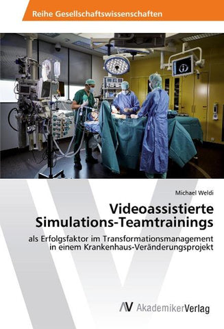 Videoassistierte Simulations-Teamtrainings