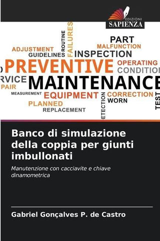 Banco di simulazione della coppia per giunti imbullonati