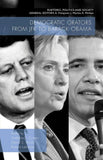 Democratic Orators from JFK to Barack Obama