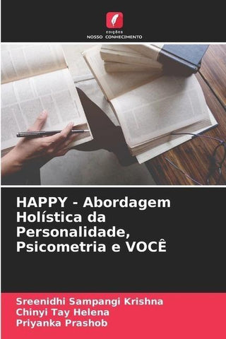 HAPPY - Abordagem Holística da Personalidade, Psicometria e VOCÊ