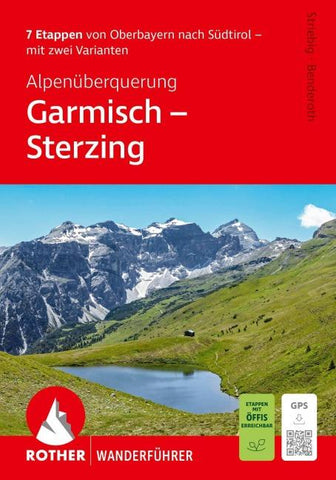 ROTHER Wanderführer Alpenüberquerung Garmisch – Sterzing. 7 Etappen von Oberbayern nach Südtirol – mit zwei Varianten
