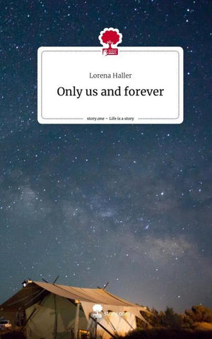 Only us and forever. Life is a Story - story.one