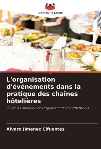 L'organisation d'événements dans la pratique des chaînes hôtelières