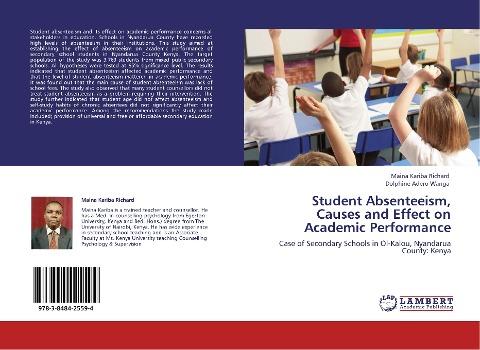 Student Absenteeism, Causes and Effect on Academic Performance