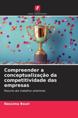 Compreender a conceptualização da competitividade das empresas