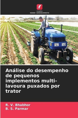 Análise do desempenho de pequenos implementos multi-lavoura puxados por trator